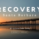 Recovery Santa Barbara