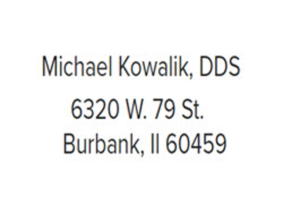 Michael Kowalik, DDS. - Burbank, IL