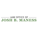 Law Office of Josh B. Maness - Attorneys