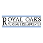 Royal Oaks Nursing and Rehab Center