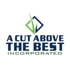 A Cut Above The Best Inc.