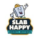 Slab Happy Concrete - Cement