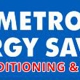 Metro Energy Savers Air Conditioning & Heating