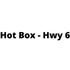 Hot Box - Hwy 6