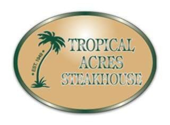 Tropical Acres Steakhouse - Fort Lauderdale, FL