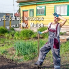 Mr. Mulch