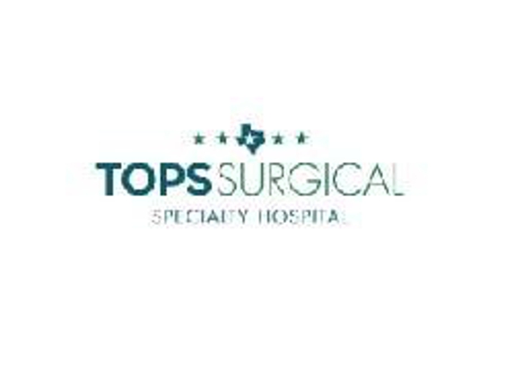 Tops Surgical Specialty Hospital - Houston, TX