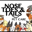Nose, Toes & Tails Pet Care - Pet Services