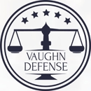 Vaughn Defense - Attorneys
