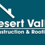 Desert Valley Construction & Roofing