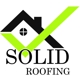 Solid Roofing & Construction