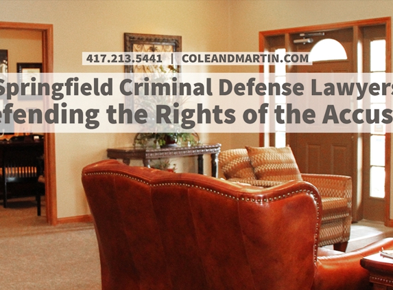 Cole & Martin Attorneys at Law, LLC - Springfield, MO