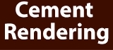 Cement Rendering - Rendering