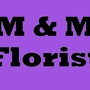 M & M Florist