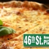 46th St. New York Style Pizzeria gallery