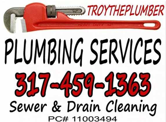 Troy The Plumber - Mooresville, IN