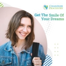 Chandler Dentistry - Cosmetic Dentistry