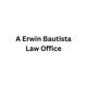 Law Offices Of A Erwin Bautista