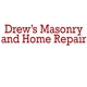 Drew's Masonry and Home Repair