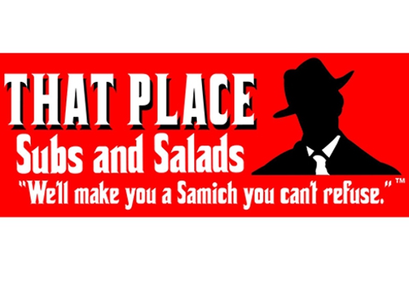 That Place Subs and Salads - Peoria, AZ