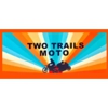 Two Trails Moto gallery