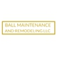 Ball Maintenance & Remodeling