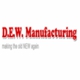 D.E.W. Manufacturing