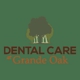 Dental Care at Grande Oak