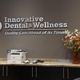 Innovative Dental Health and Wellness