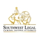 Southwest Legal - Criminal Defense Attorneys