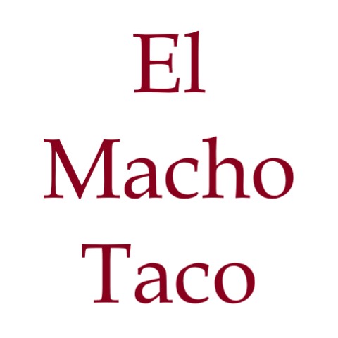 El Macho Taco - Edwardsville, IL 62025