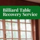 Billiard Table Recovery Service