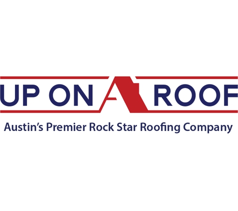 Up on a Roof Roofing Company - Round Rock, TX