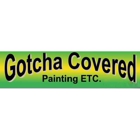 Gotcha Covered Painting, Etc., Inc.