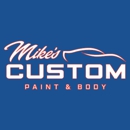 Mike's Custom Paint & Body - Auto Repair & Service