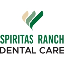 Spiritas Ranch Dental Care - Dentists