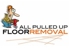 all pulled up floor removal - Demolition Contractors