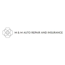 M&M Auto Repair And Insurance - Auto Repair & Service