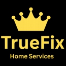 TrueFix Home Services - Altering & Remodeling Contractors