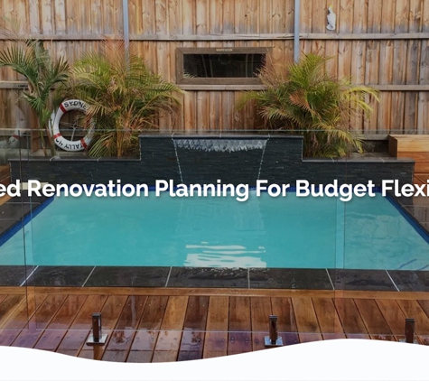 Pacific Pools Pty Ltd. Staged Renovation Planning For Budget Flexibility