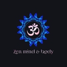 Zen Mind & Body