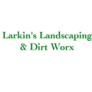 Larkin's Landscaping & Dirt Worx - Landscape Contractors