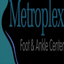 Metroplex Foot and Ankle Center, P - Physicians & Surgeons, Podiatrists