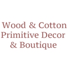 Wood & Cotton Primitive Decor & Boutique