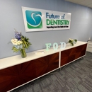 Future of Dentistry - Wakefield