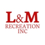 L & M Recreation Inc