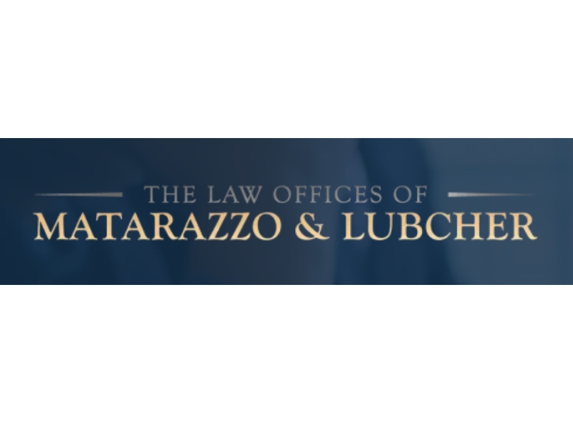 The Law office of Matarazzo & Lubcher - Cherry Hill, NJ