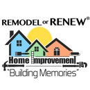 Remodel or Renew Home Improvement Inc. - Home Improvements