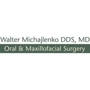 Walter Michajlenko, DDS, MD