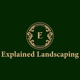 Explained Landscaping